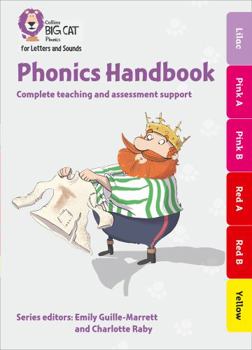Paperback Collins Big Cat Phonics for Letters and Sounds - Phonics Handbook Lilac to Red: Full Support for Teaching Letters and Sounds Book