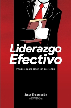 Paperback Liderazgo Efectivo: Principios para servir con excelencia [Spanish] Book