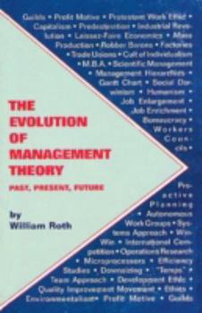 Paperback The Evolution of Management Theory: Past, Present, Future Book