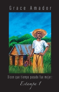 Paperback Dicen que tiempo pasado fue mejor: Estampa 1 [Spanish] Book