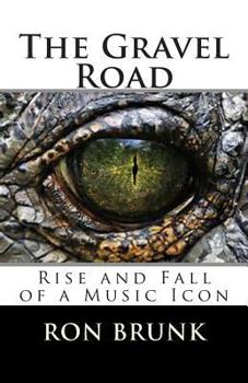 Paperback The Gravel Road: Rise and Fall of a Music Icon Book