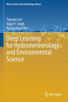 Paperback Deep Learning for Hydrometeorology and Environmental Science Book