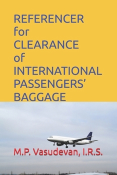 Paperback REFERENCER for CLEARANCE of INTERNATIONAL PASSENGERS' BAGGAGE Book