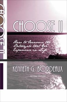 Paperback Choose II, Second Edition: 15 Biblical Principals to Help Overcome a Betrayal Book