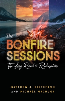 Paperback The Bonfire Sessions: The Long Road to Redemption Book