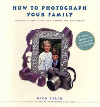 Hardcover How to Photograph Your Family Book