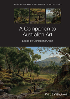 Hardcover A Companion to Australian Art Book