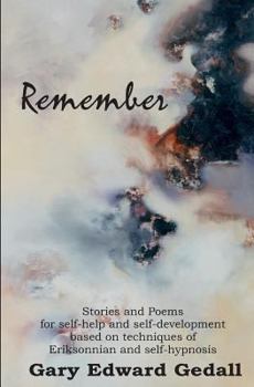 Paperback Remember: Stories and poems for self-help and self- development Book