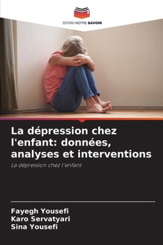 Paperback La dépression chez l'enfant: données, analyses et interventions [French] Book