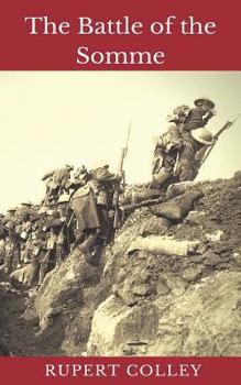 Paperback The Battle of the Somme: World War One's Bloodiest Battle Book