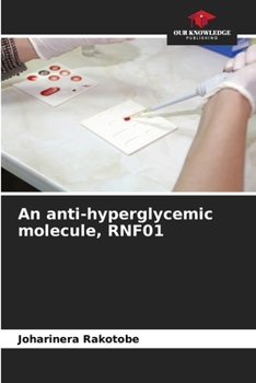 Paperback An anti-hyperglycemic molecule, RNF01 Book