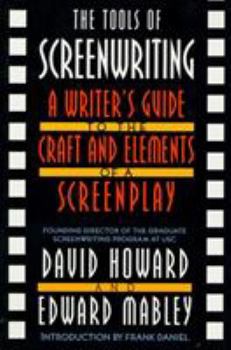 Paperback The Tools of Screenwriting: A Writer's Guide to the Craft and Elements of a Screenplay Book