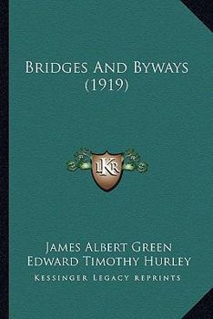 Paperback Bridges And Byways (1919) Book