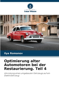 Paperback Optimierung alter Automotoren bei der Restaurierung. Teil 4 [German] Book