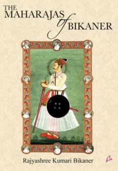 Hardcover The Maharajas Of Bikaner Book