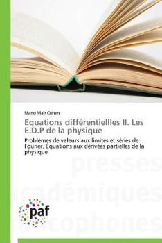 Paperback Equations Différentiellles II. Les E.D.P de la Physique [French] Book