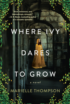 Paperback Where Ivy Dares to Grow: A Gothic Time Travel Love Story Book