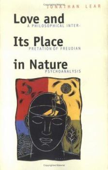 Paperback Love and Its Place in Nature: A Philosophical Interpretation of Freudian Psychoanalysis Book