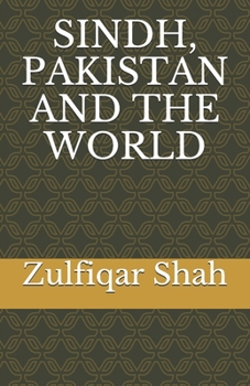 Paperback Sindh, Pakistan and the World Book