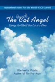 Paperback The Cat Angel: Saving the World One Cat at a Time Book