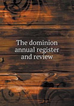 Paperback The dominion annual register and review Book