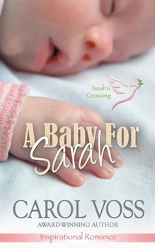 Paperback A Baby for Sarah: Inspirational Romance Book