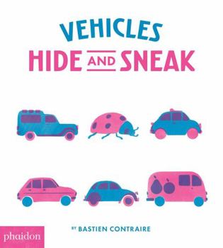 Board book Vehicles: Hide and Sneak Book