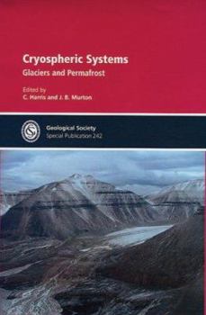 Cryospheric Systems: Glaciers and Permafrost