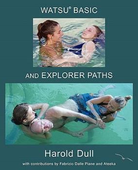 Paperback Watsu Basic and Explorer Paths Book