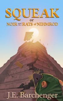 SQUEAK: or NOIR and the RATS of NIHMROD