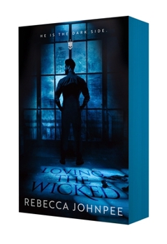 Loving the Wicked  - Book #2 of the Wicked Trilogy
