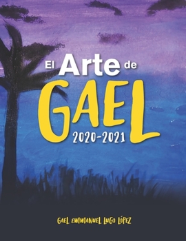 Paperback El Arte de Gael: 2020 - 2021 [Spanish] Book