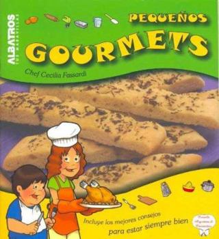 Paperback Pequenos Gourmets/ Little Gourmets (Cocina Para Chicos) (Spanish Edition) [Spanish] Book