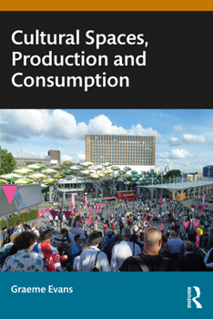 Paperback Cultural Spaces, Production and Consumption Book