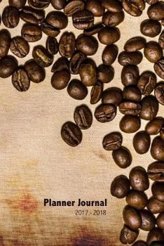 Paperback Coffee Bean Planner Journal: (2017-2018) Book