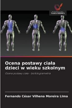 Paperback Ocena postawy ciala dzieci w wieku szkolnym [Polish] Book