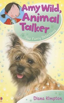 Paperback Amy Wild, Animal Talker: The Furry Detectives Book