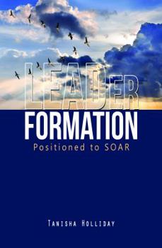 Paperback Leader Formation: Positioned to Soar Book
