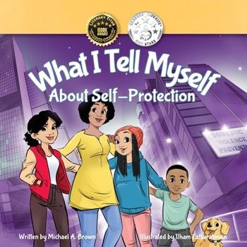Paperback What I Tell Myself About Self-Protection Book