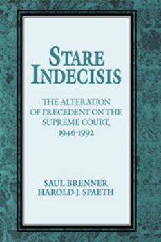 Electronics Stare Indecisis: The Alteration of Precedent on the Supreme Court, 1946-1992 Book
