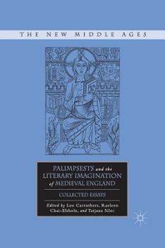 Palimpsests and the Literary Imagination of Medieval England: Collected Essays - Book  of the New Middle Ages