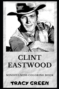 Paperback Clint Eastwood Mindfulness Coloring Book
