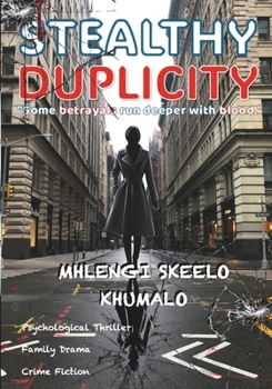 Paperback Stealthy Duplicity: "Some betrayals run deeper with blood." Book