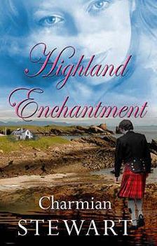 Paperback Highland Enchantment. Charmian Stewart Book