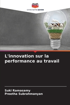 Paperback L'innovation sur la performance au travail [French] Book