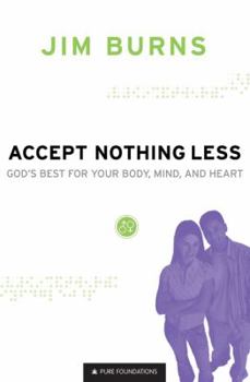 Paperback Accept Nothing Less: God's Best for Your Body, Mind, and Heart Book