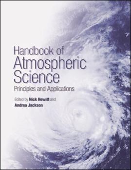 Hardcover Handbook of Atmospheric Science: Principles and Applications Book