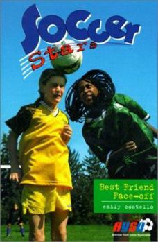 Best Friend Face-Off (Soccer Stars) - Book #4 of the Soccer Stars