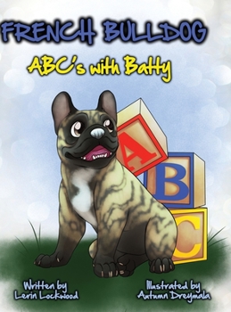 Hardcover French Bulldog ABC's with Batty Book