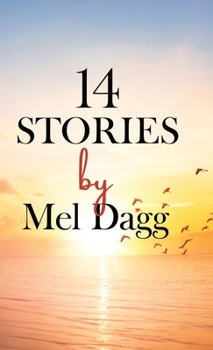 Hardcover 14 Stories by Mel Dagg Book